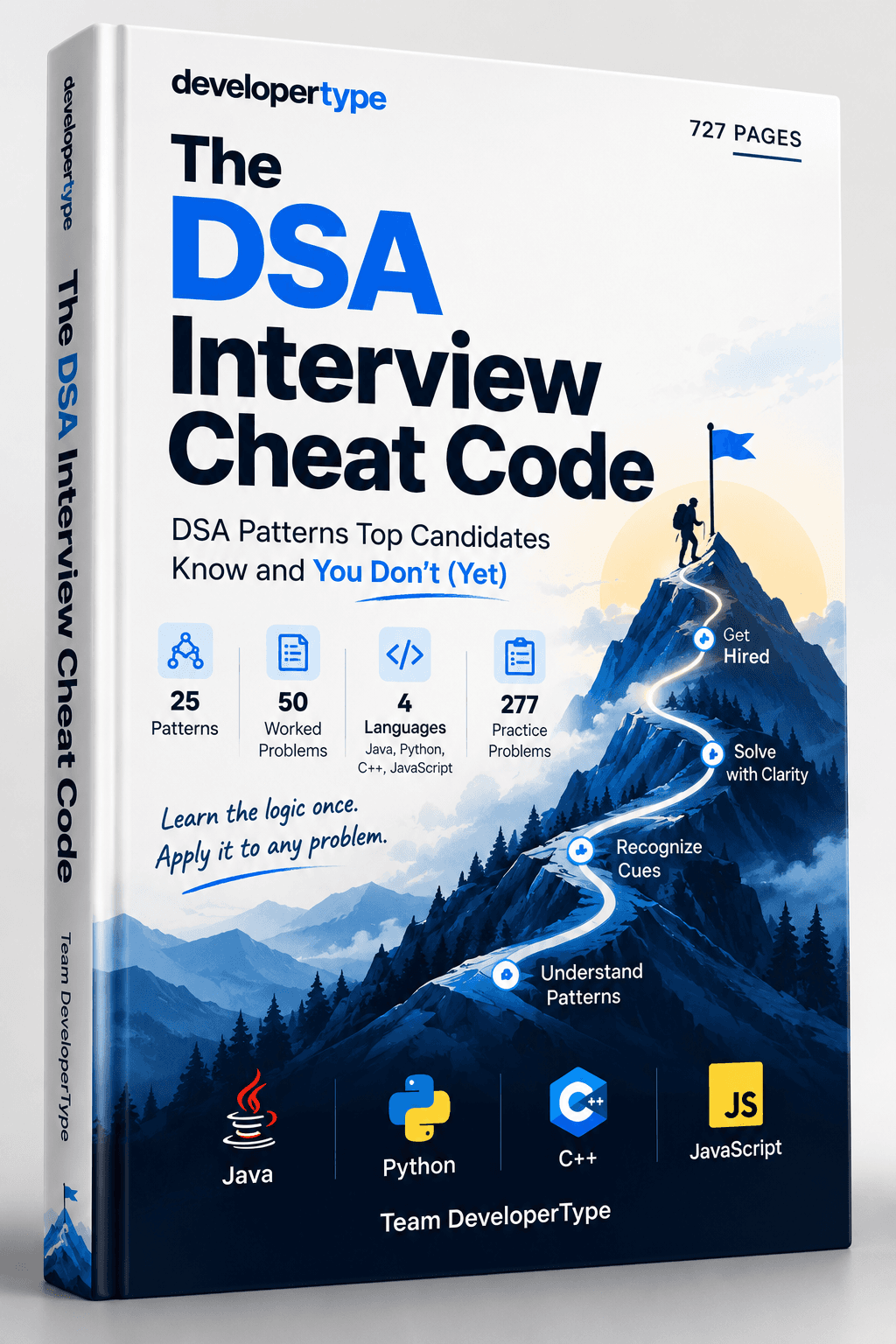 Cover of The DSA Interview Cheat Code: DSA Patterns Top Candidates Know and You Don't (Yet), by Team DeveloperType, 727 pages